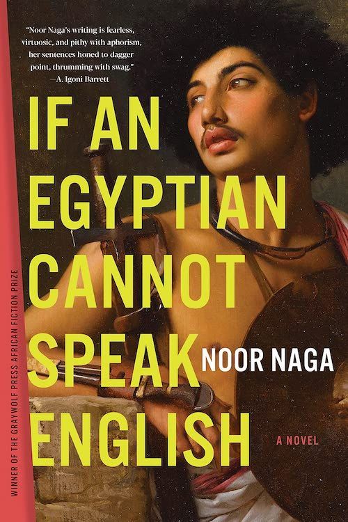 The American Girl and the “Boy from Shobrakheit”: On Noor Naga’s “If an Egyptian Cannot Speak English”