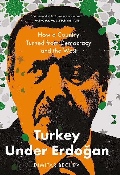 What Happened?: On Dimitar Bechev’s “Turkey Under Erdogan”
