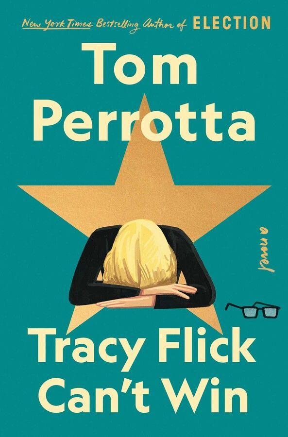 Such Little Babies: On Tom Perrotta’s “Tracy Flick Can’t Win”