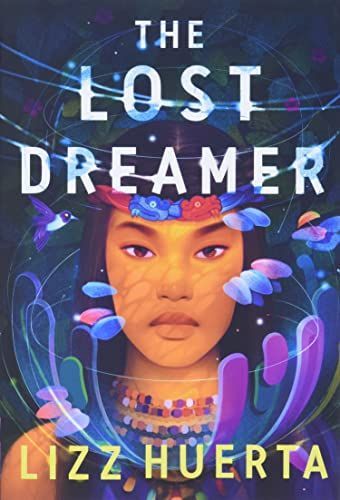 Three Questions for Lizz Huerta Regarding Her Debut Novel “The Lost Dreamer”
