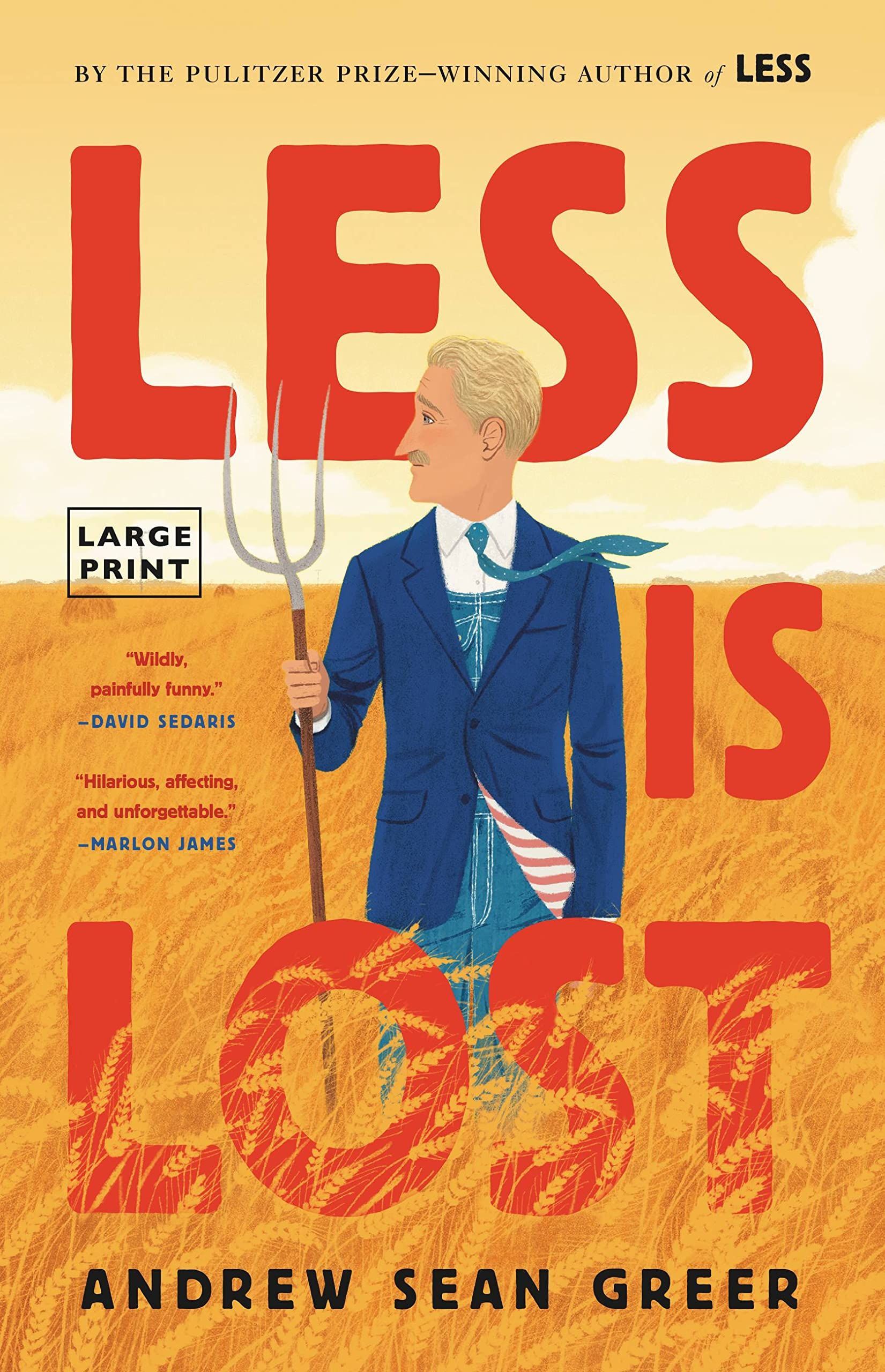 Did “Less” Need More?: On Andrew Sean Greer’s “Less Is Lost”