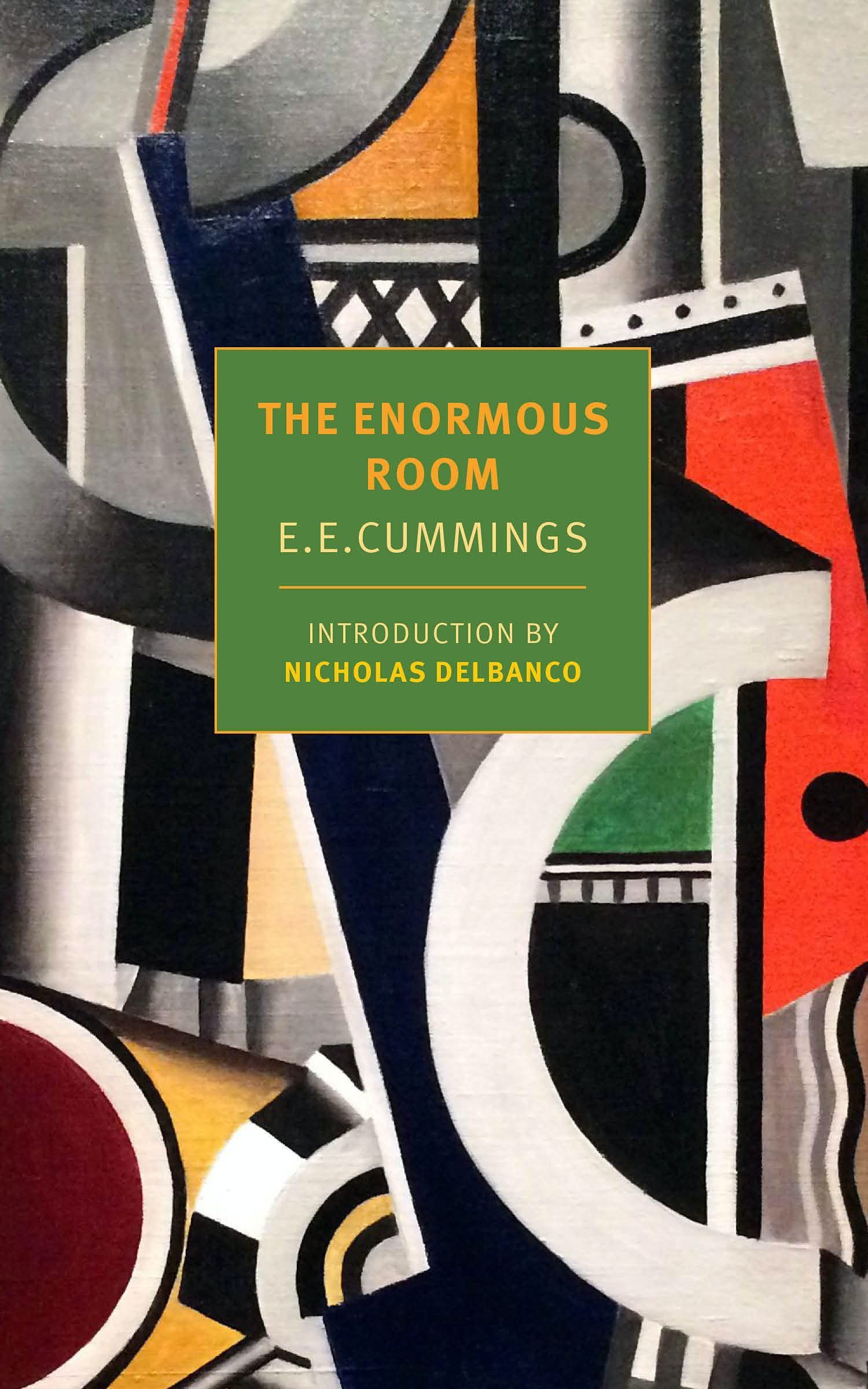 The Tang of Herded Men, and Their Smell: On the Centennial Edition of E. E. Cummings’s “The Enormous Room”