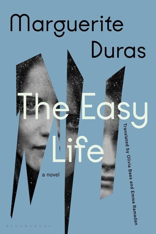 Fruit Without Taste: On Marguerite Duras’s “The Easy Life”