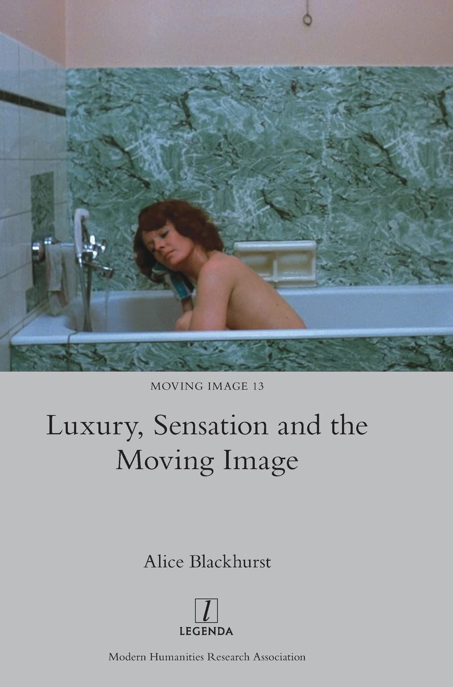 Carnal Thoughts: On Alice Blackhurst’s “Luxury, Sensation and the Moving Image”