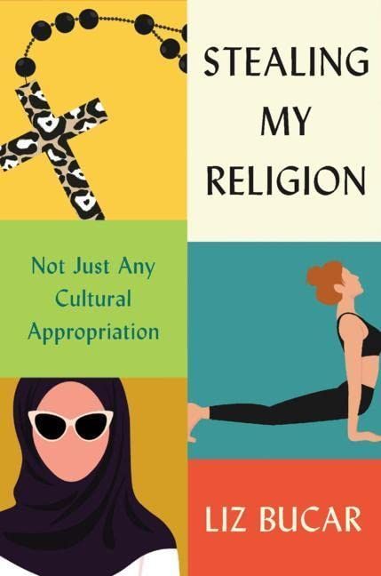 Pilgrimage to Self-Awareness: On Liz Bucar’s “Stealing My Religion”