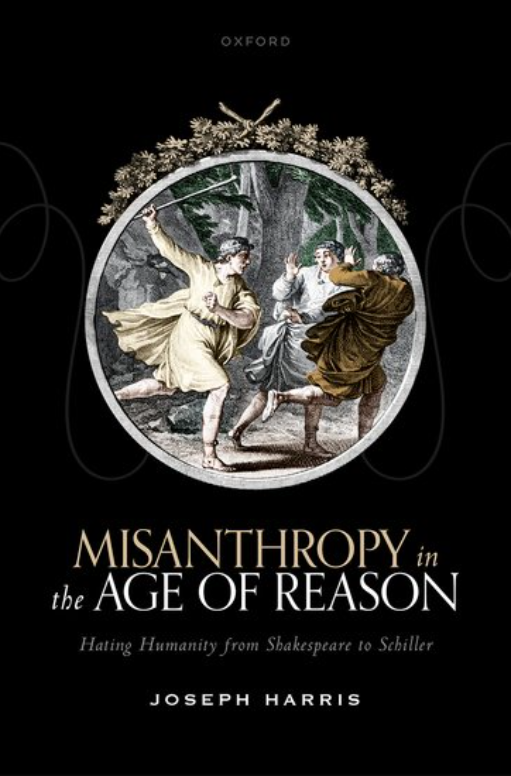 Tragic Revolutionary Comic Figures: On Joseph Harris’s “Misanthropy in the Age of Reason”