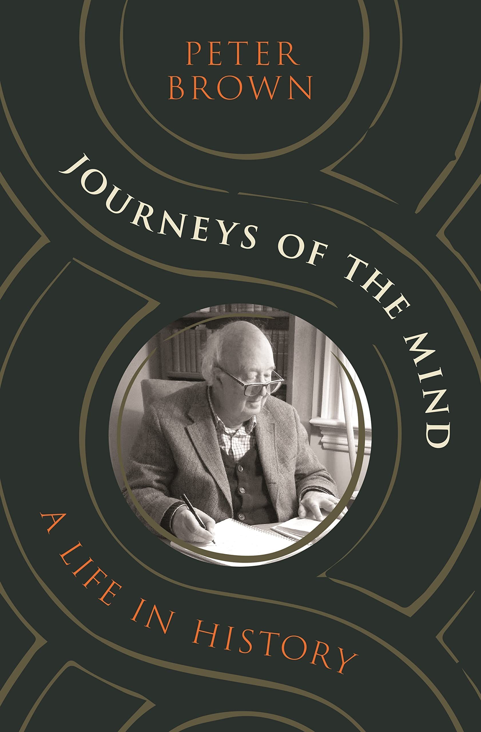 Tracing the Hard Edges of Religion: On Peter Brown’s “Journeys of the Mind”