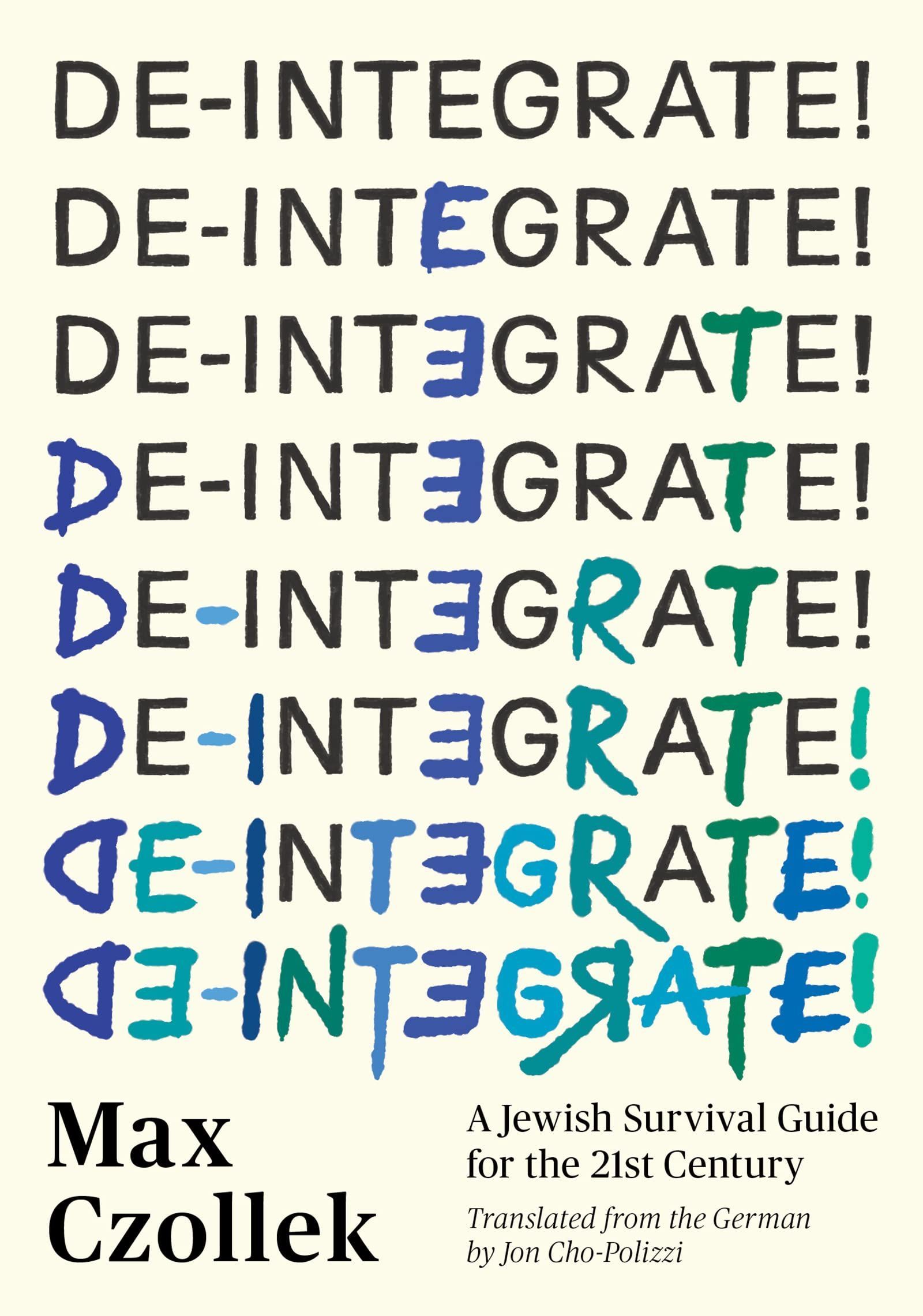 An Act of Dissimilation: On Max Czollek’s “De-integrate!”