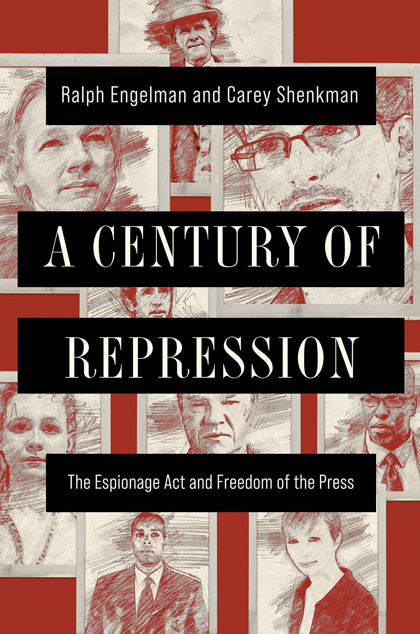 Espionage Overreach: On Ralph Engelman and Carey Shenkman’s “A Century of Repression”
