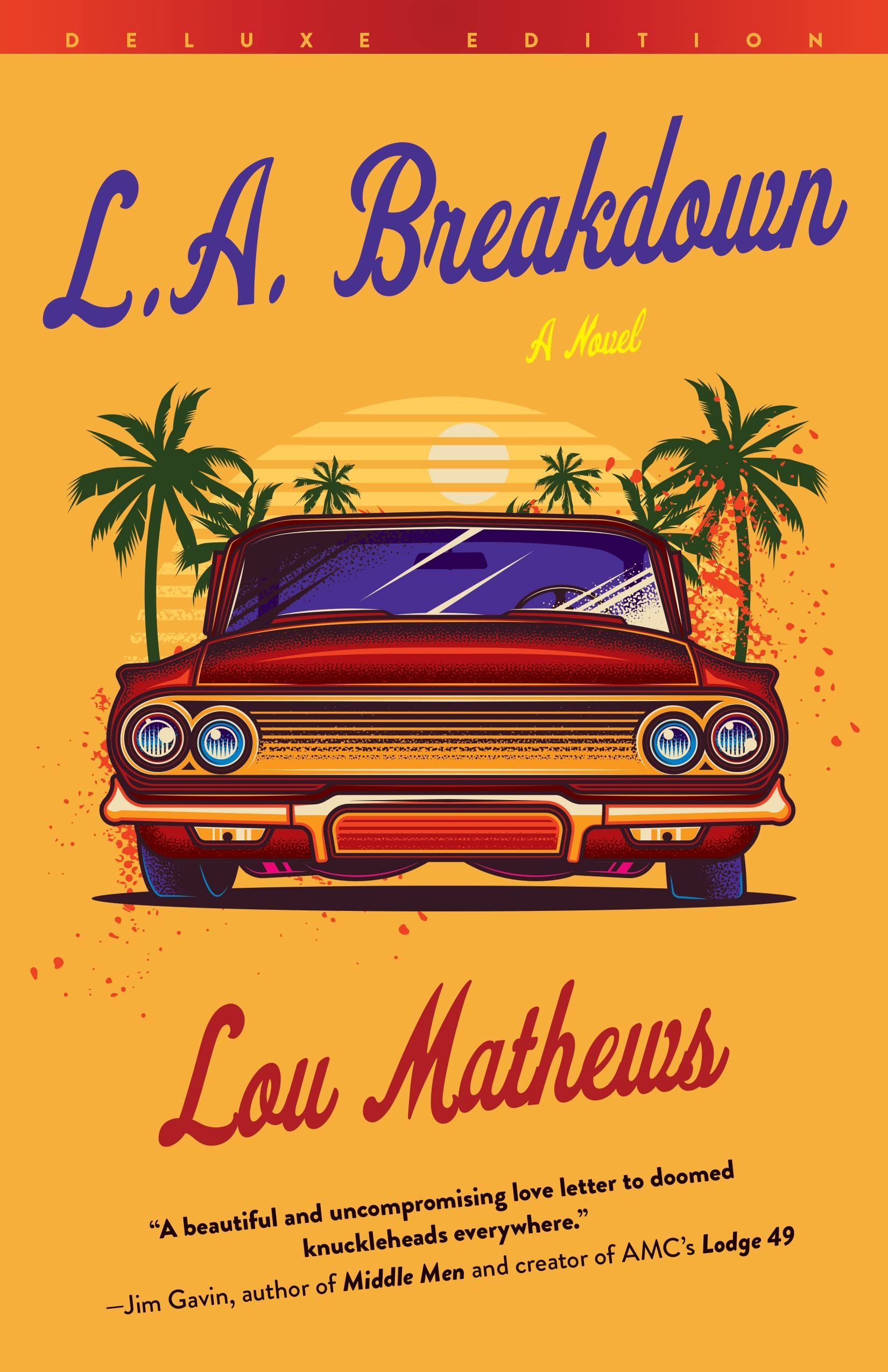 High-Octane Hopes: On Lou Mathews’s “L.A. Breakdown”
