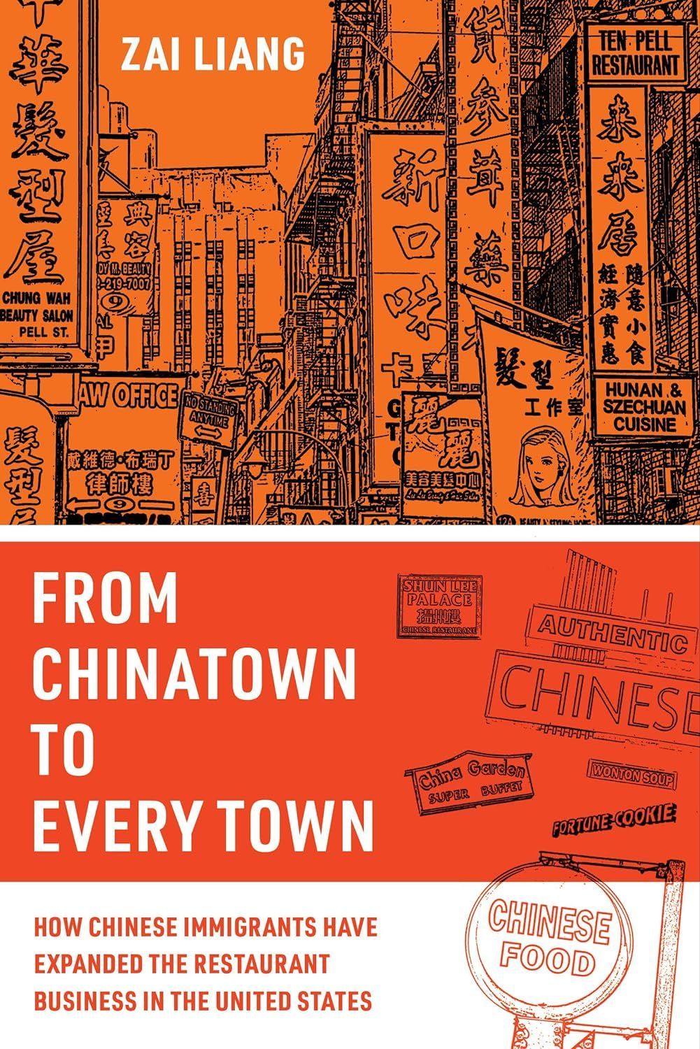 The Chinese Restaurant on Main Street, USA: On Zai Liang’s “From Chinatown to Every Town”
