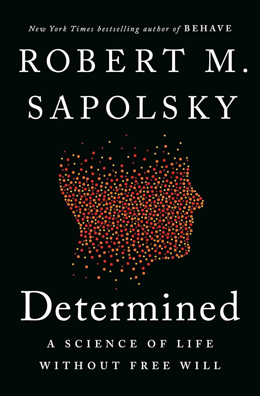 Everything Is Embedded in What Came Before: A Conversation with Robert M. Sapolsky