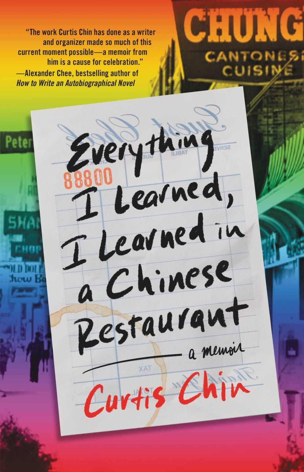 The Gift That Chung’s Gave Me: On Curtis Chin’s “Everything I Learned, I Learned in a Chinese Restaurant”