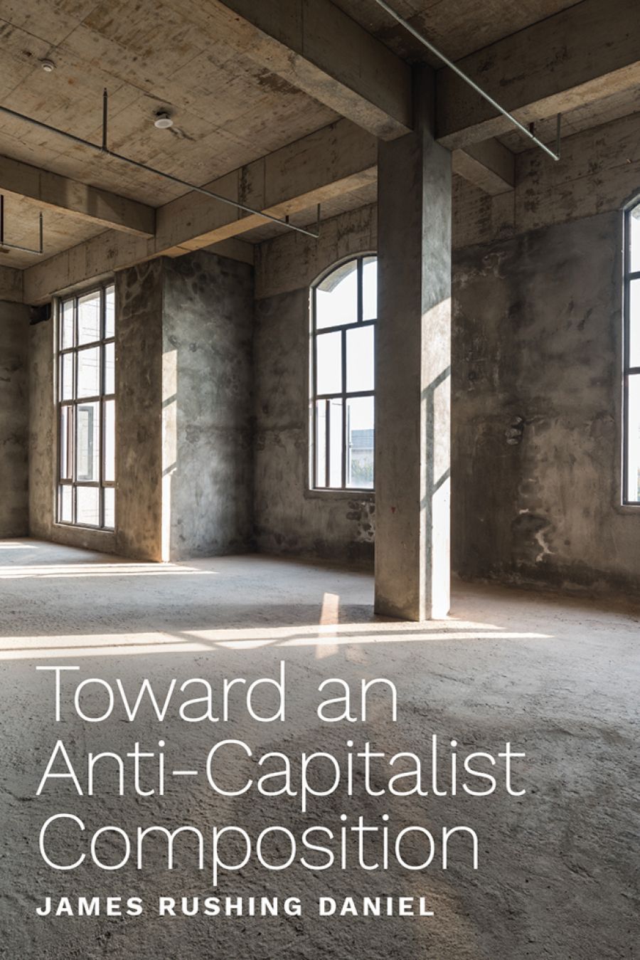 Is It Possible to Teach Anti-Capitalism? On James Rushing Daniel’s “Toward an Anti-Capitalist Composition”