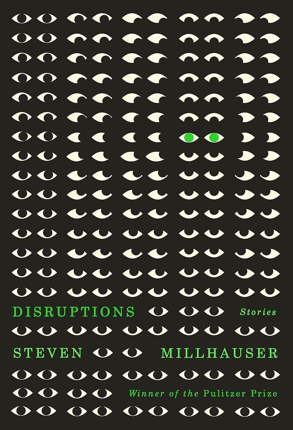 What Does “Stylist” Even Mean? On Steven Millhauser’s “Disruptions”