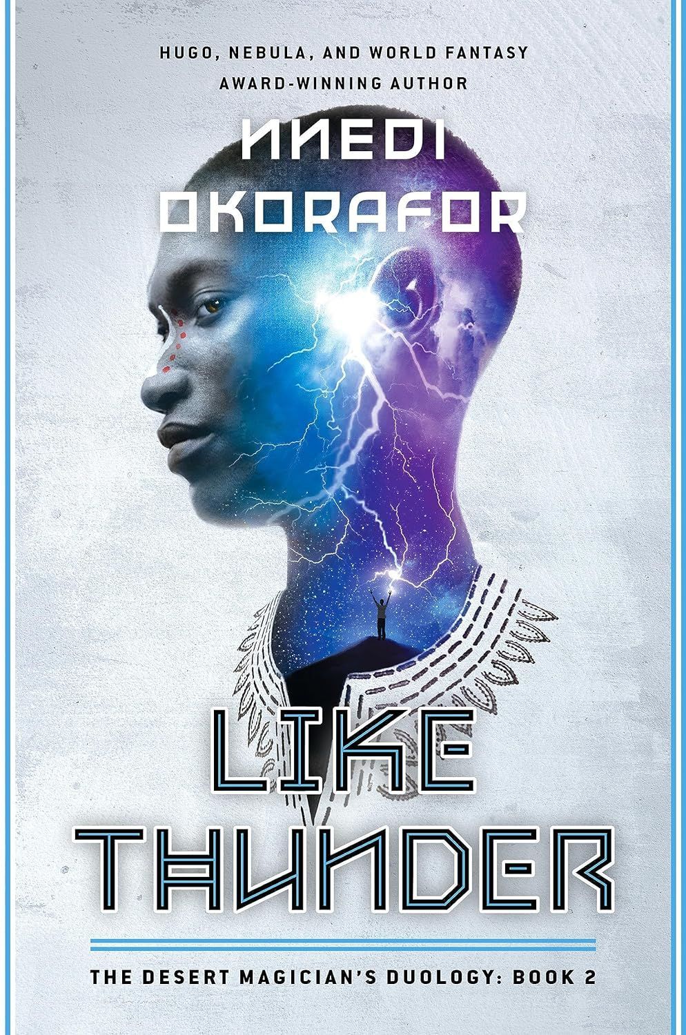 Cross Over, Pass Through, Overcome: On Nnedi Okorafor’s “Like Thunder”