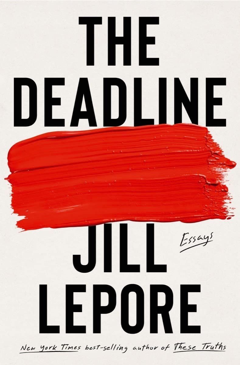 The Hold of the Dead Over the Living: A Conversation with Jill Lepore