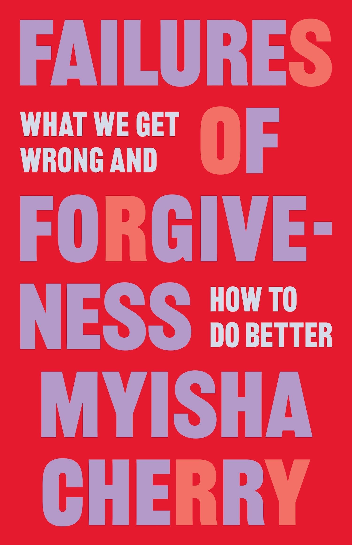 How Does Forgiveness Heal? On Myisha Cherry’s “Failures of Forgiveness”