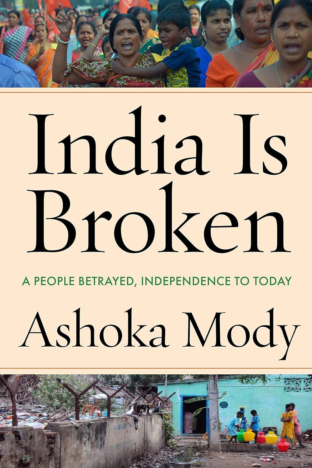 Missed Opportunities and Underdevelopment: On Ashoka Mody’s “India Is Broken”