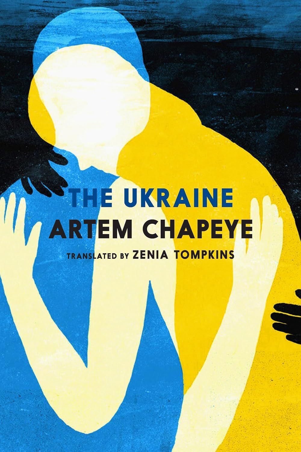 A Beautiful, Diverse Country: On Artem Chapeye’s “The Ukraine”