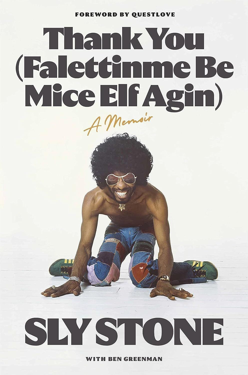 Fading Memories: On Sly Stone’s “Thank You (Falettinme Be Mice Elf Agin)”