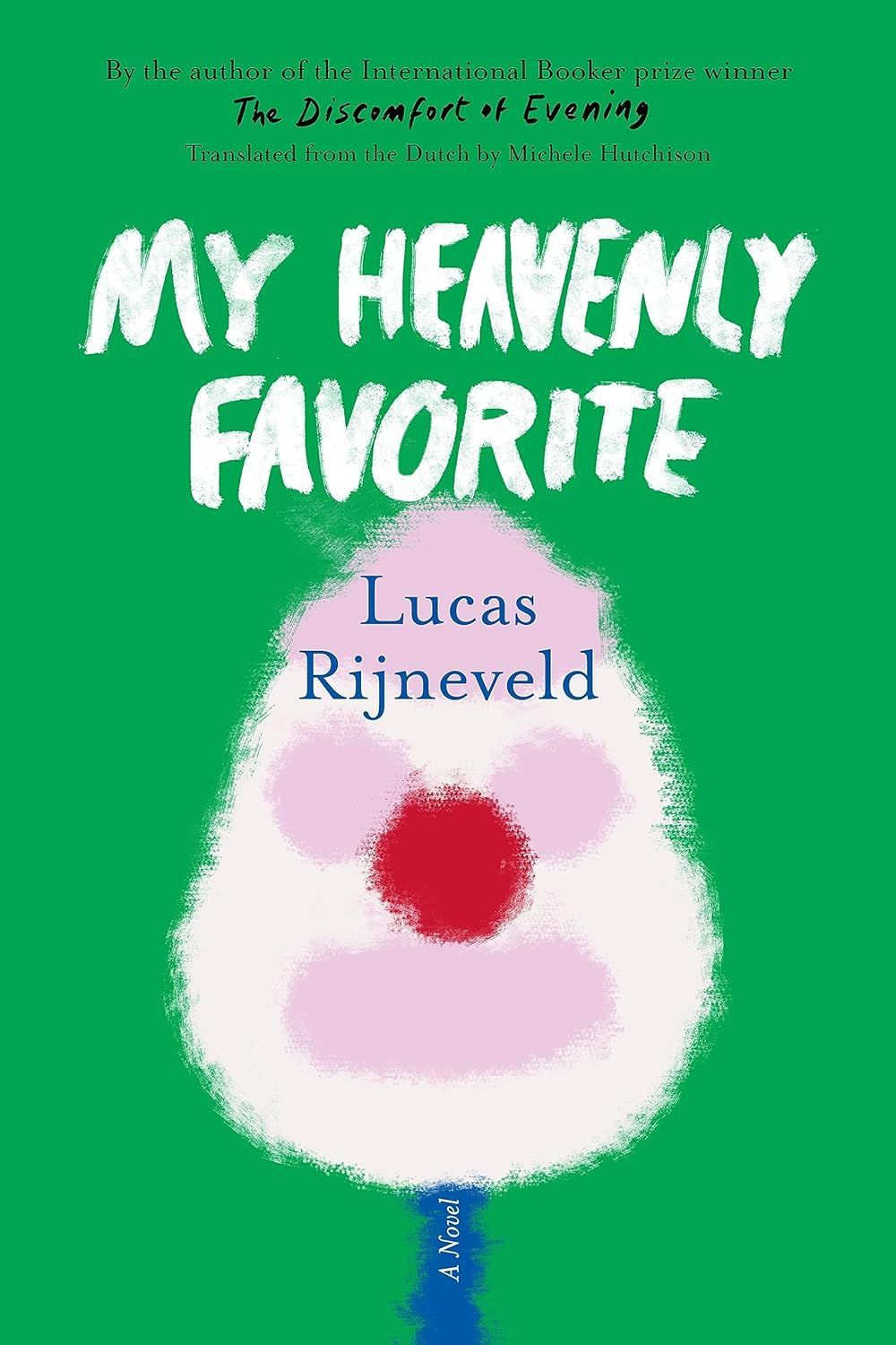 One Long, Queasy Confession: On Lucas Rijneveld’s “My Heavenly Favorite”