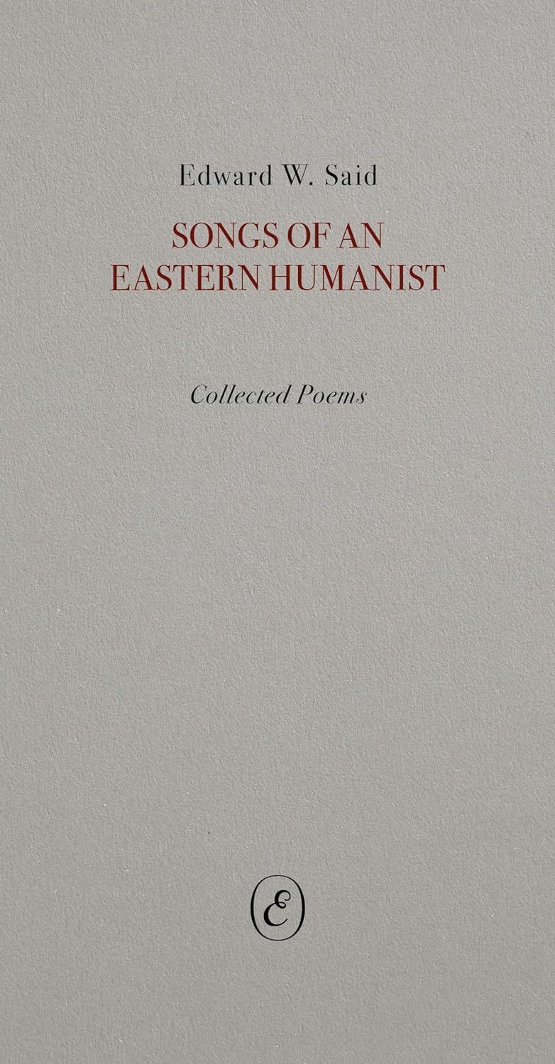 Caught in the Middle: On Edward Said’s “Songs of an Eastern Humanist”